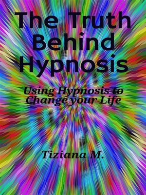 cover image of The Truth Behind Hypnosis